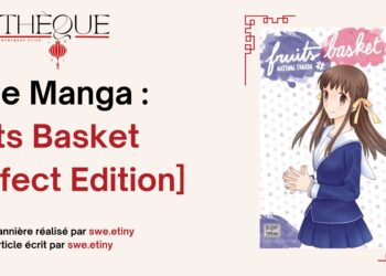 Fiche Manga : Fruits Basket [Perfect Edition]