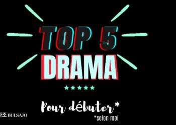 TOP 5 DES K-DRAMAS POUR DÉBUTER !